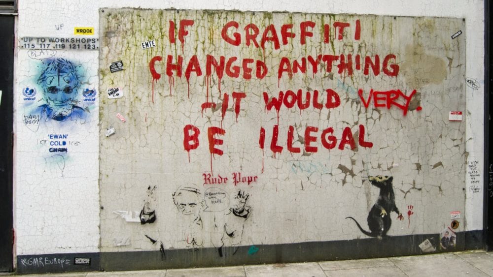 If Graffiti Changed Anything It Would Be Illegal Banksy